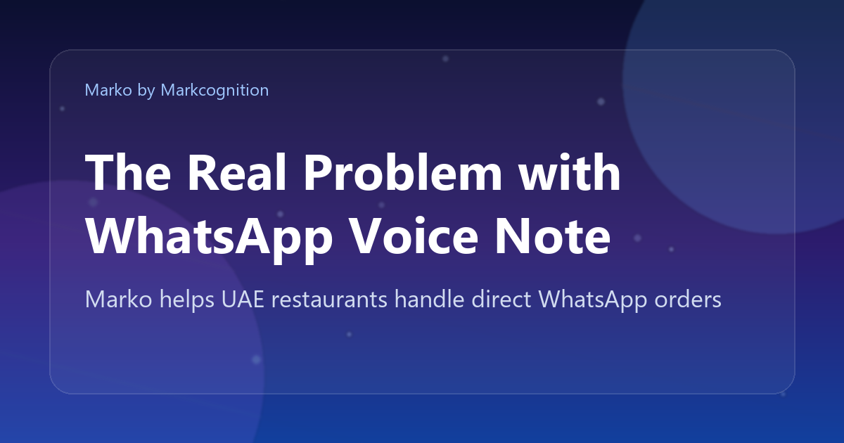 The Real Problem with WhatsApp Voice Note Orders (And How AI Fixes It)