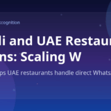 Saudi and UAE Restaurant Chains: Scaling WhatsApp Orders Across Cities — Marko by Markcognition